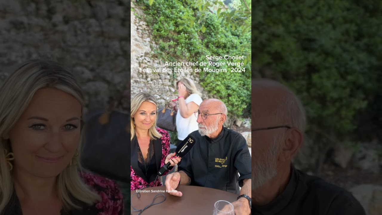 Serge Chollet ancien chef de Roger Vergé à Mougins