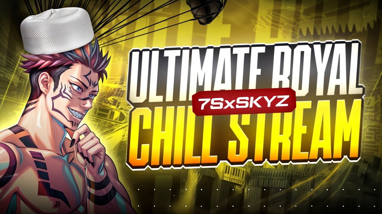 🔴 ULTIMATE LIVE || 7SxSKYZ IS LIVE  || CHILL STREAM