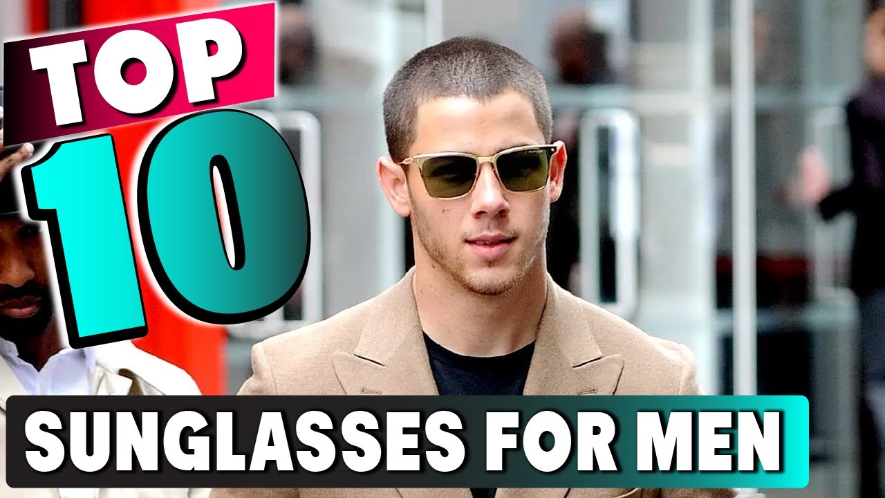 Best Best Sunglasses for Men In 2025 - Top 10 New Best Sunglasses for Mens Review