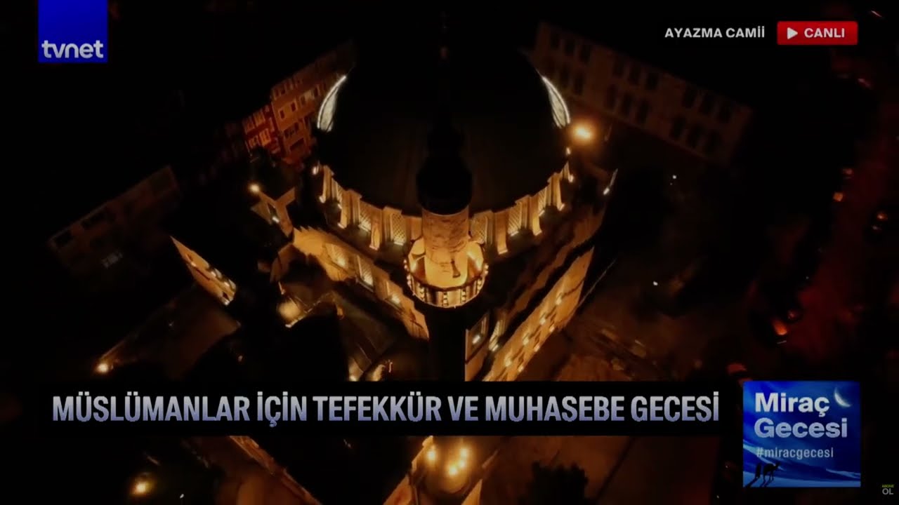 Miraç Gecesi Kurra Hafız Recep Yasan Aşrı Şerif (Tvnet Özel Çekim 2026)