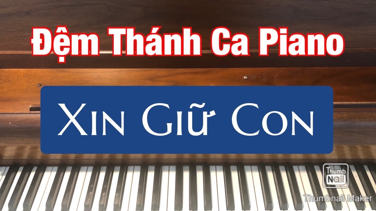 Hướng dẫn đệm Piano Thánh Ca Xin Giữ Con