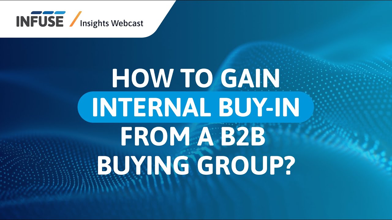 Winning Buy-In from the Entire Buying Group | How to Master Buying Groups And Brand Discoverability