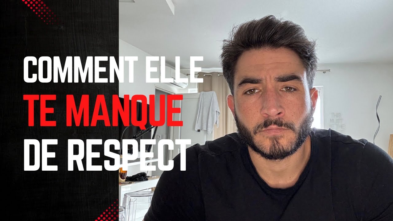 Les SIGNES qu&rsquo;une femme te manque de respect. #respect
