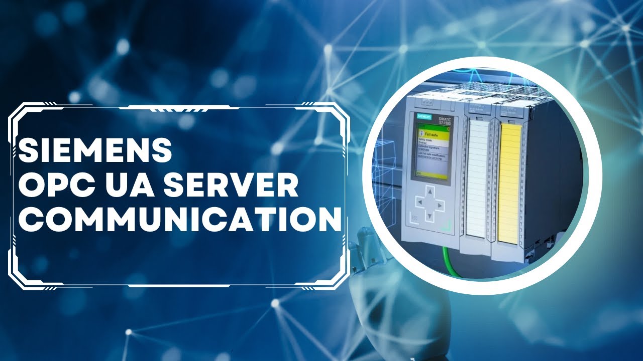 Siemens OPC UA Server Communication