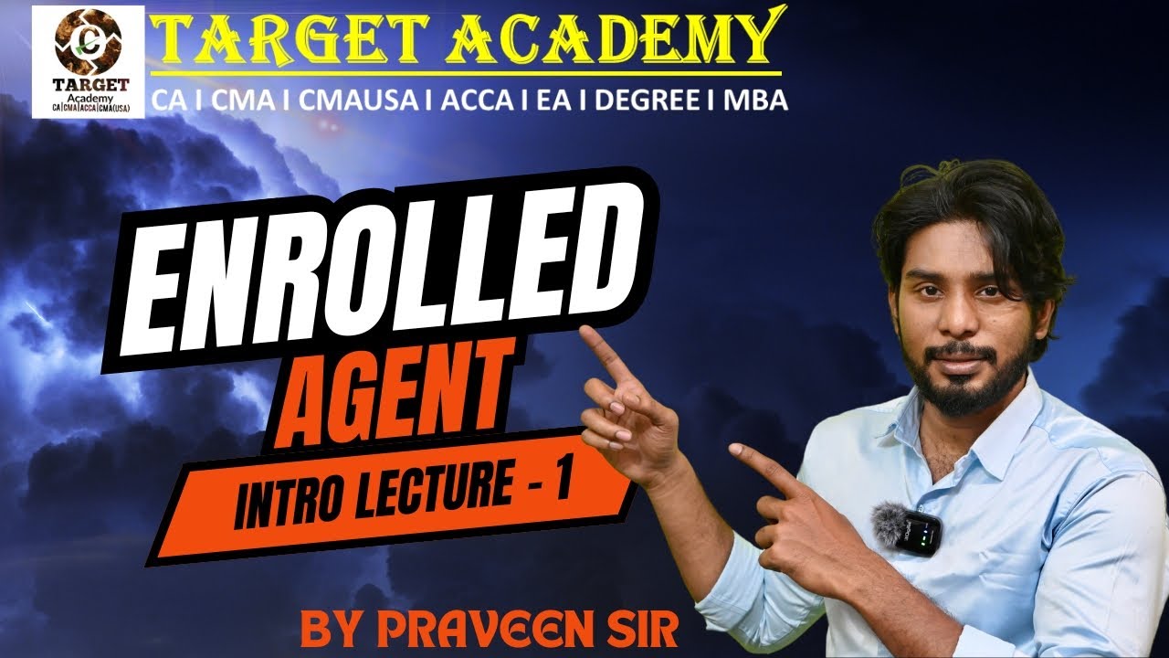 EA (Enrolled Agent) NEW BATCH Introduction lec-1 by Praveen Sir #enrolledagent #usa #tax #exams