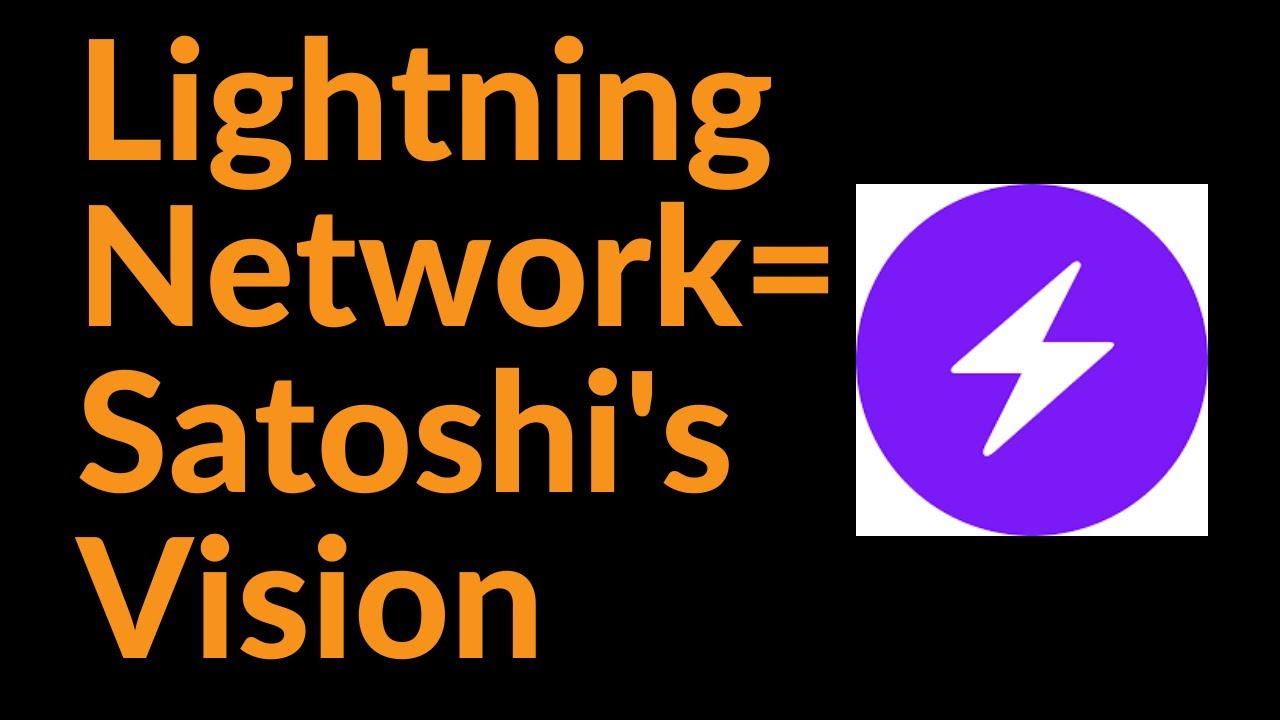 Lightning Network: The Fulfillment of Satoshi's Vision