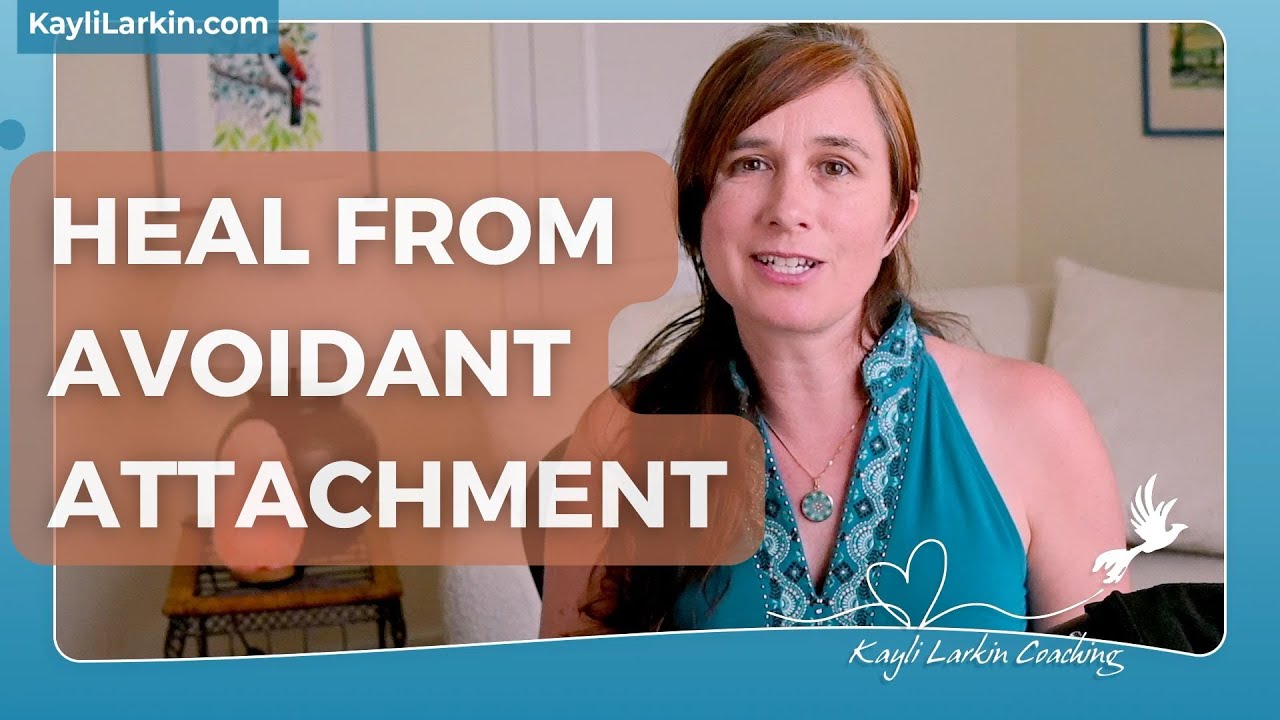How to Heal Avoidant Attachment