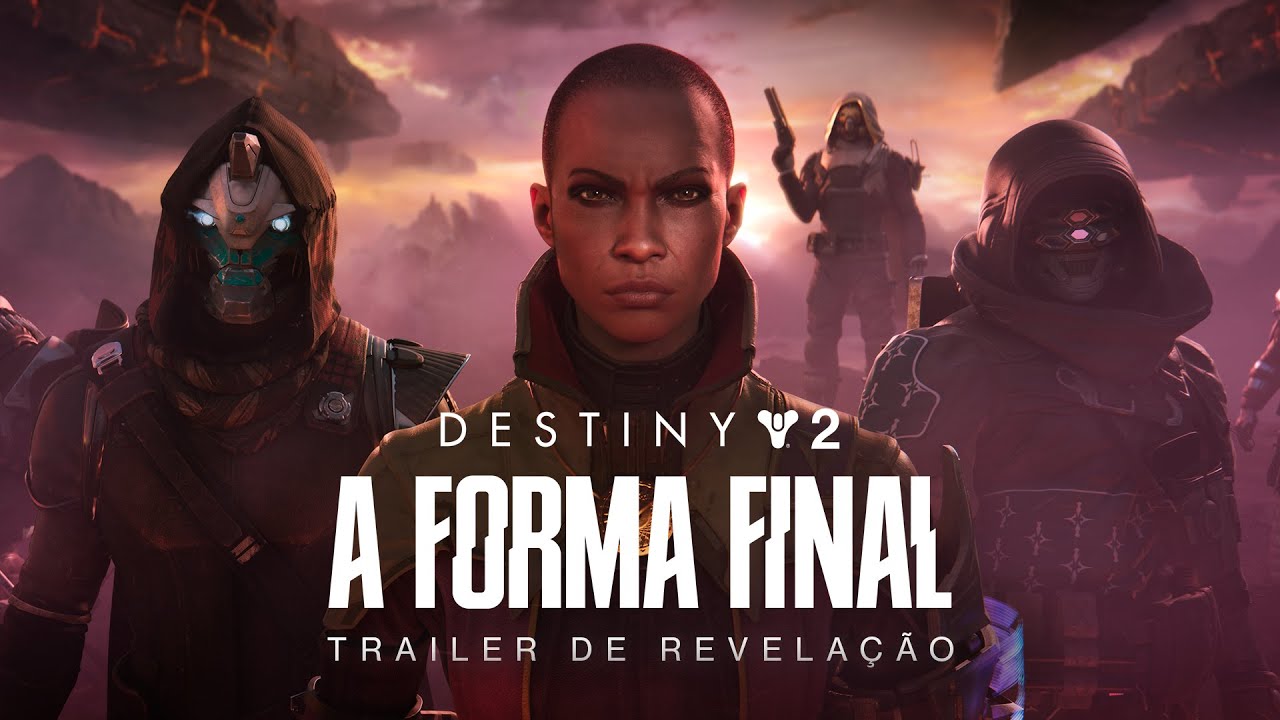 Destiny 2: A Forma Final | Trailer de Revela&ccedil;&atilde;o [BR]