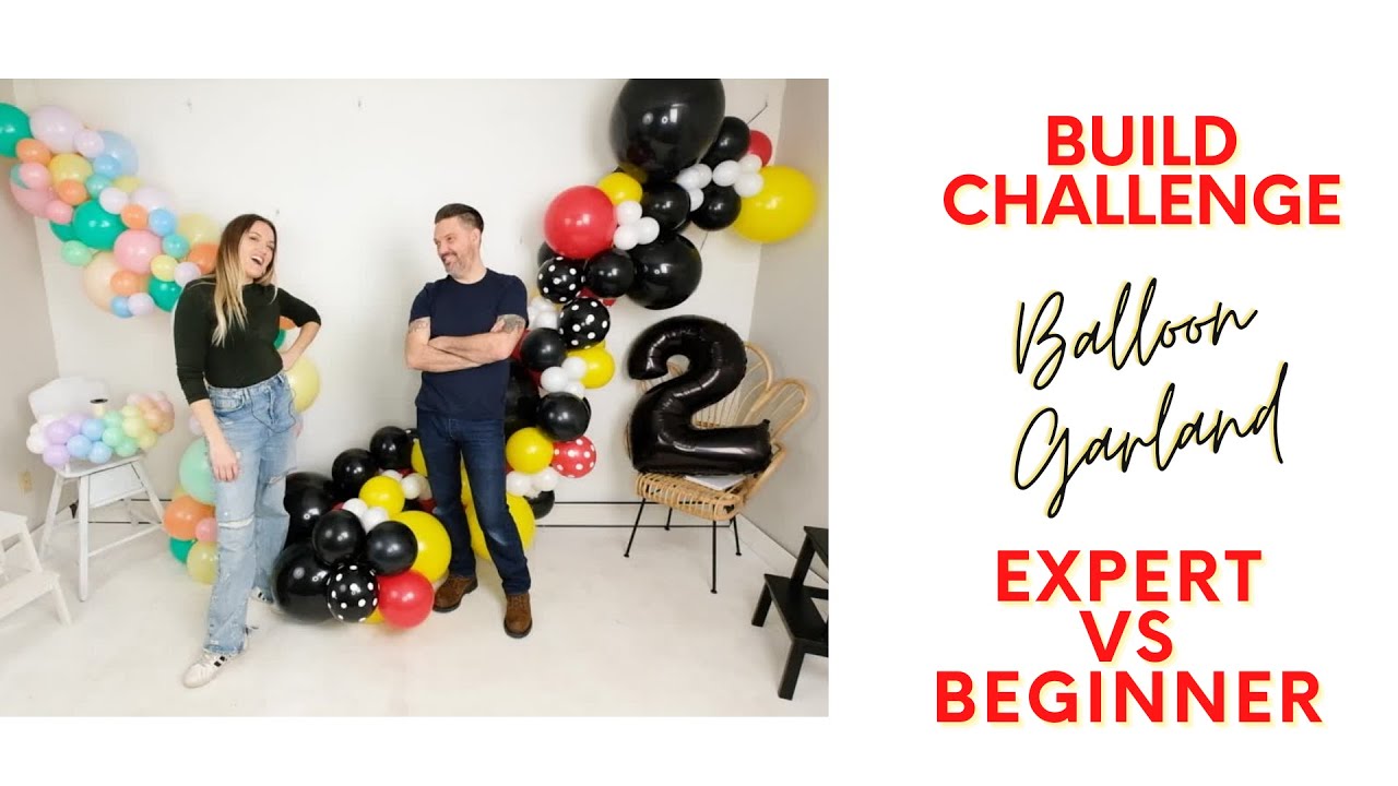 Beginner VS. Expert Balloon Garland Tutorial - Build Challenge