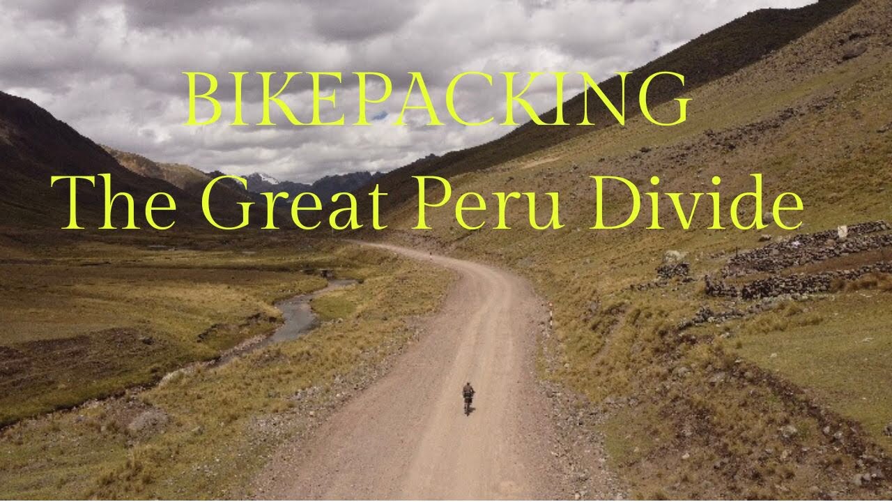 Bikepacking Peru | Peru Divide