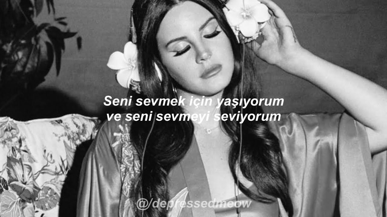 Lana Del Rey - Music To Watch Boys To | Türkçe Çeviri