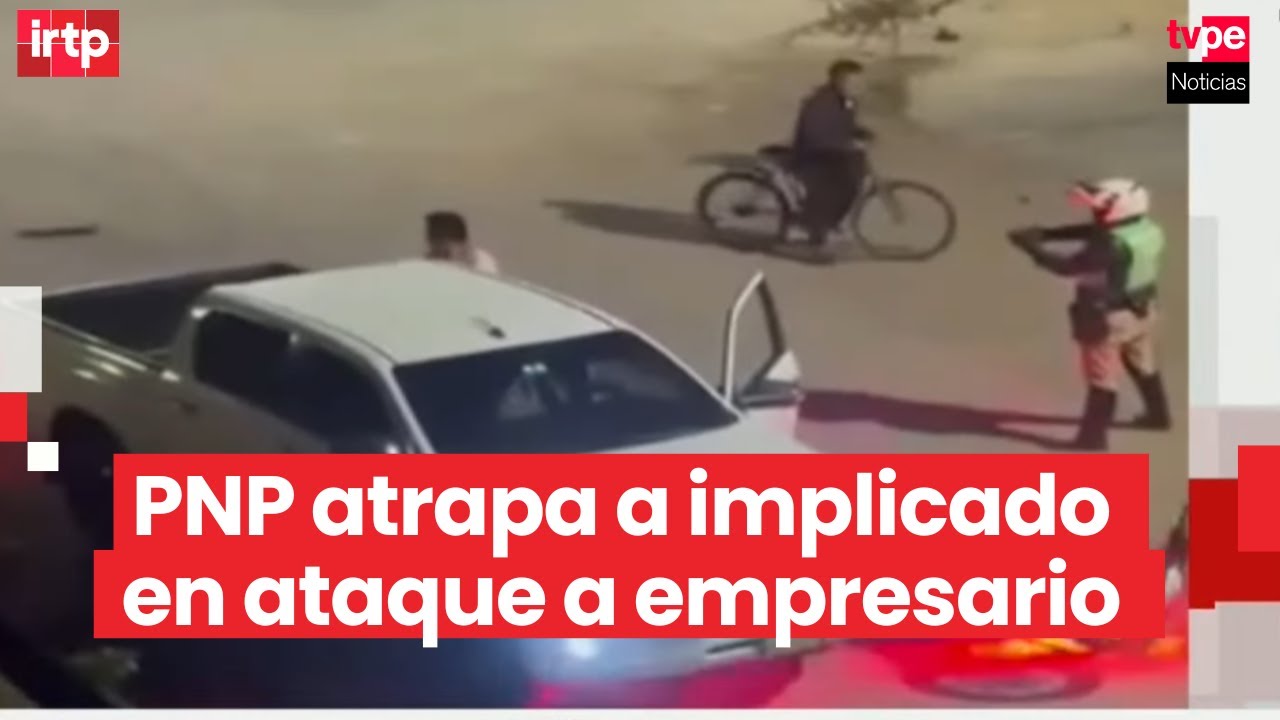 Trujillo: cae presunto implicado en crimen de empresario tras persecución policial