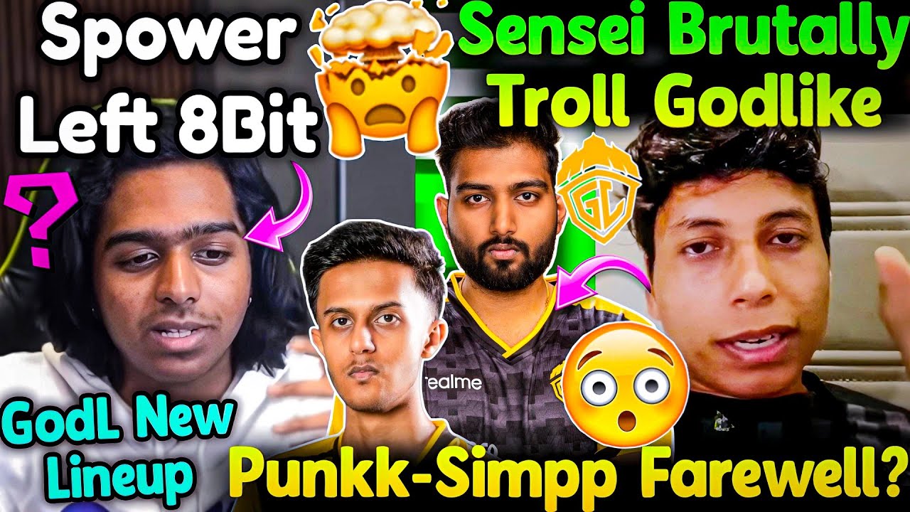 Spower Left 8Bit?🤯 GodL New Lineup🚨 Sensei Brutally Troll Godlike😱 Punkk-Simpp Farewell?💔