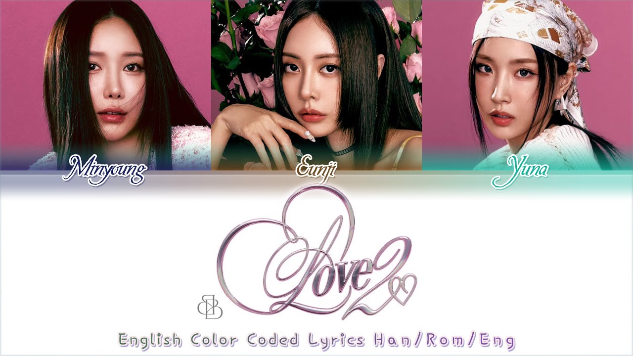 BBGIRLS (브브걸) - 'LOVE 2' - English Lyrics Translation Color Coded Lyrics [Han/Rom/Eng]