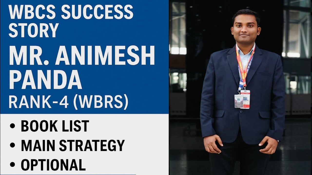 WBCS SUCCESS STORY 2022|| MR.ANIMESH PANDA,RANK-4 (WBRS) WBCS BOOK LIST,MAIN STRATEGY, HISTORY OPT..
