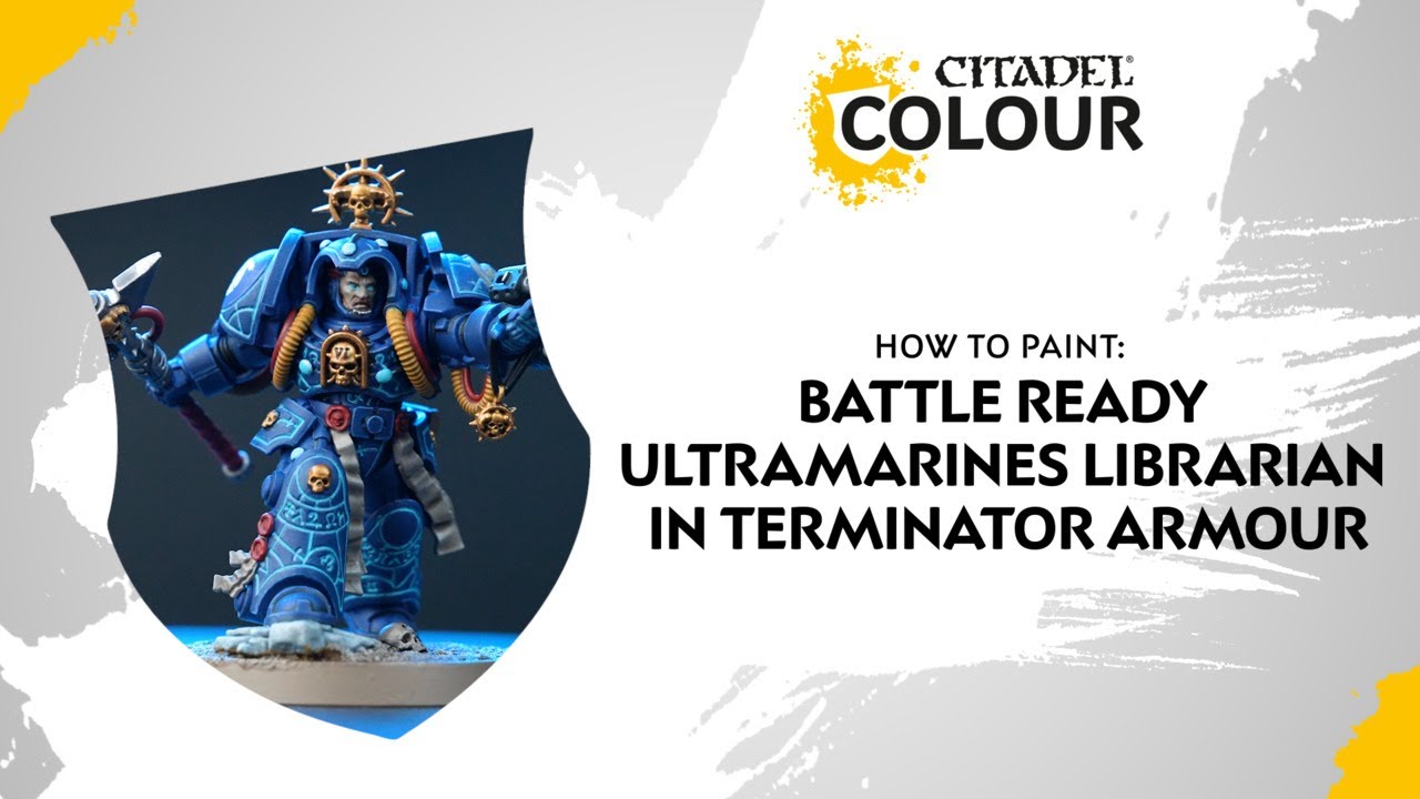 How to Paint: Battle Ready Ultramarines Librarian in Terminator Armour