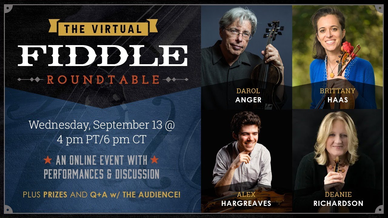 The Virtual Fiddle Roundtable with Darol Anger, Brittany Haas, Deanie Richardson, & Alex Hargreaves