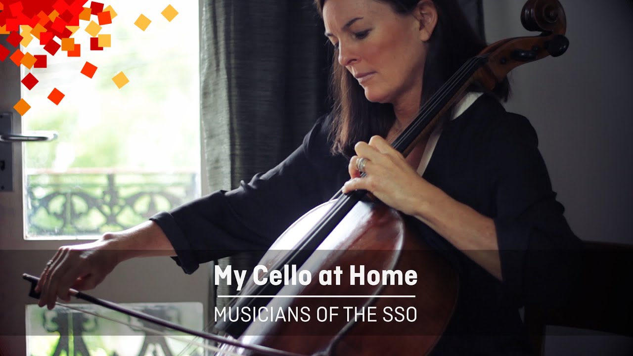 My Cello at Home - Musicians of the SSO, Episode 1