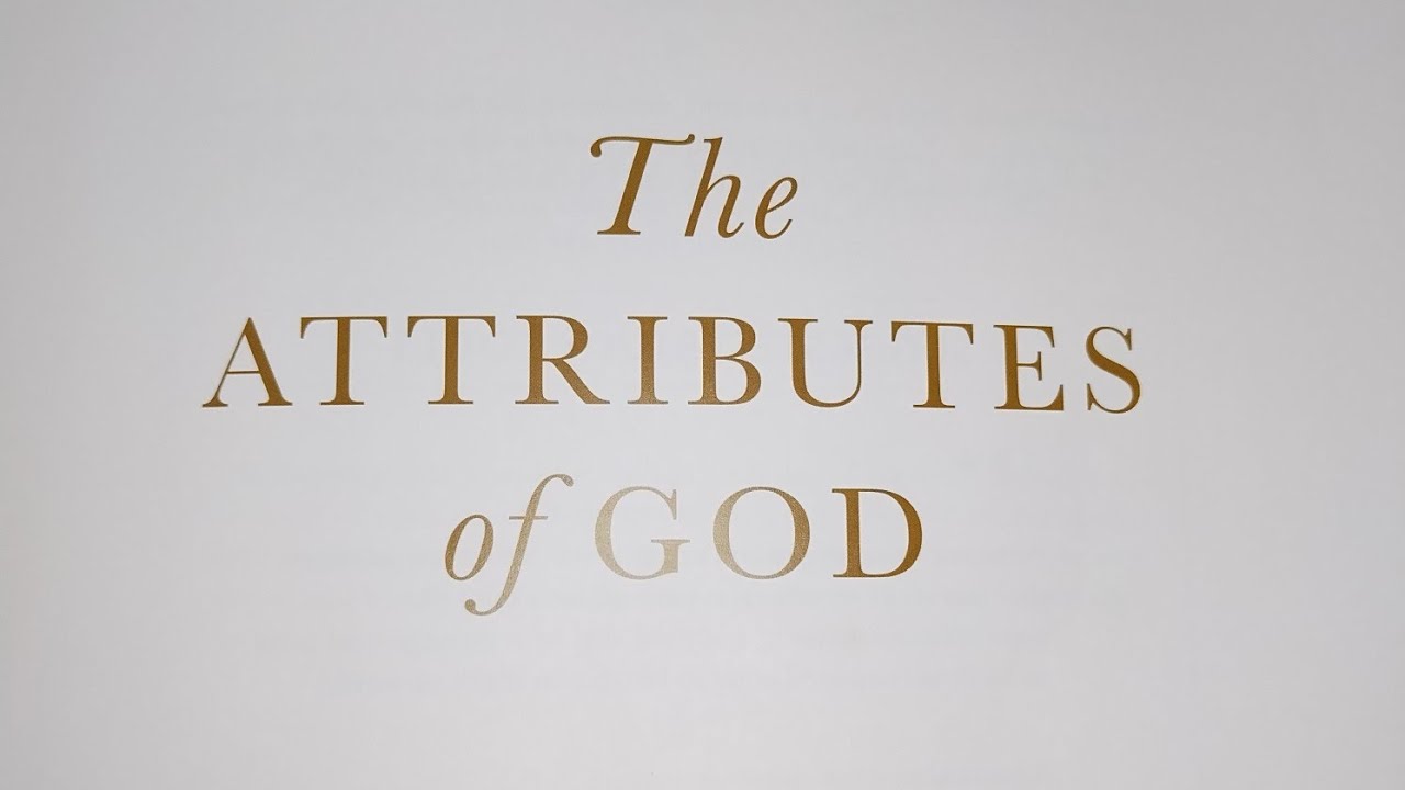 The Attributes of God (week 1 - day 4)