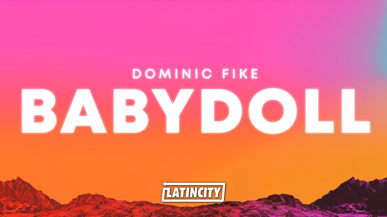 Dominic Fike &ndash; Babydoll (Lyrics)