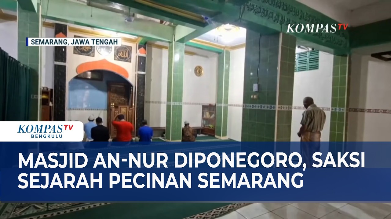 Masjid An-Nur Diponegoro, Saksi Sejarah Pecinan Semarang