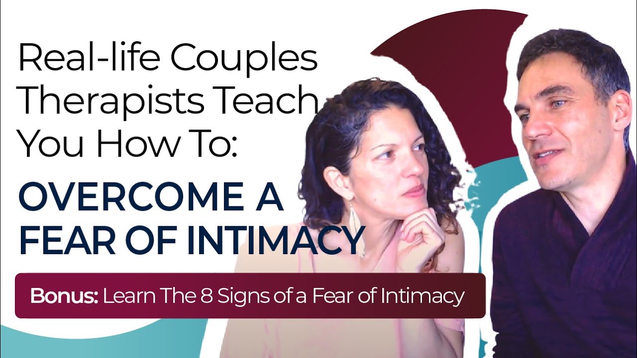 8 Signs Of A Fear Of Intimacy And How To Overcome It