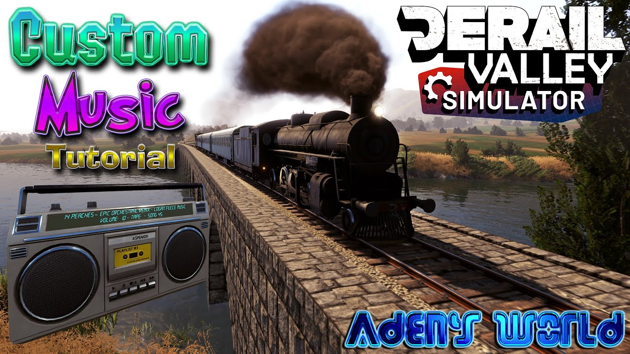 How to Add Custom Music/Radio Stations to the Boombox in Derail Valley {PC}!
