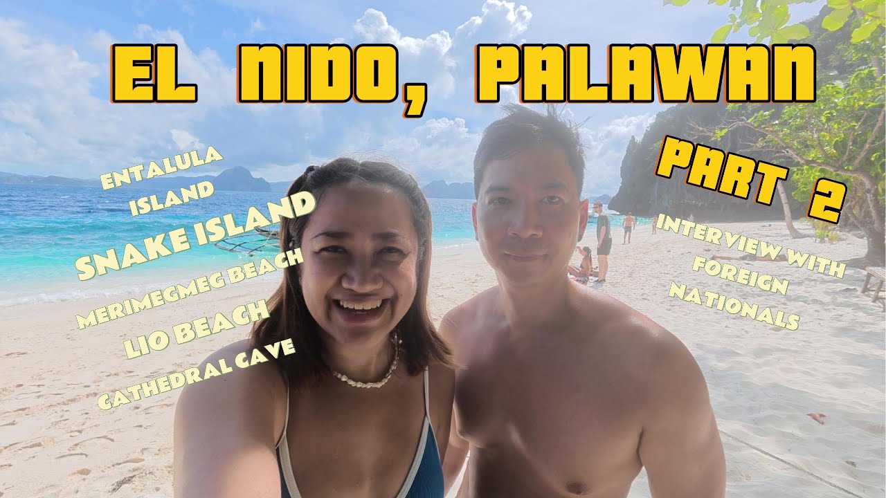 Part 2 - Take us back to El Nido, Palawan - A celebration of our wedding anniversary!