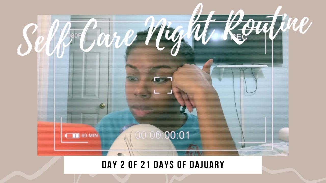 2021 Self Care Night Routine