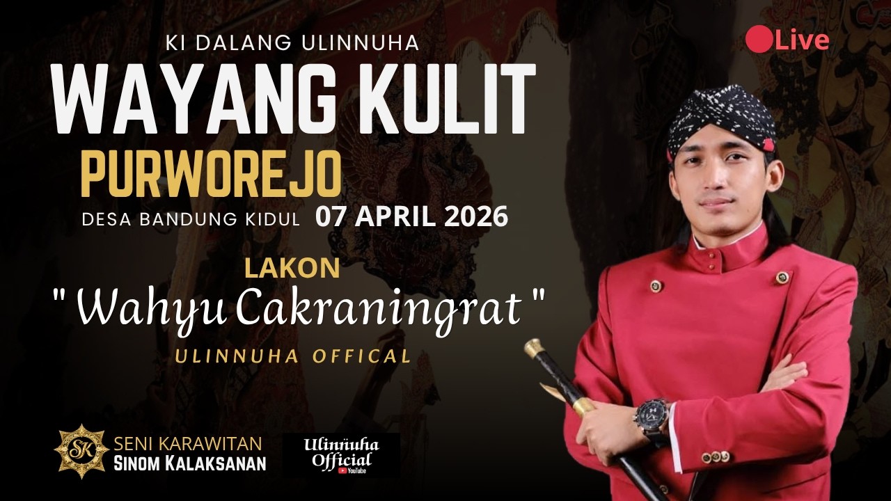 LIVE WAYANG KULIT KI DALANG ULINNUHA DI PURWOREJO LAKON WAHYU CAKRANINGRAT - SINOM KALAKSANAN