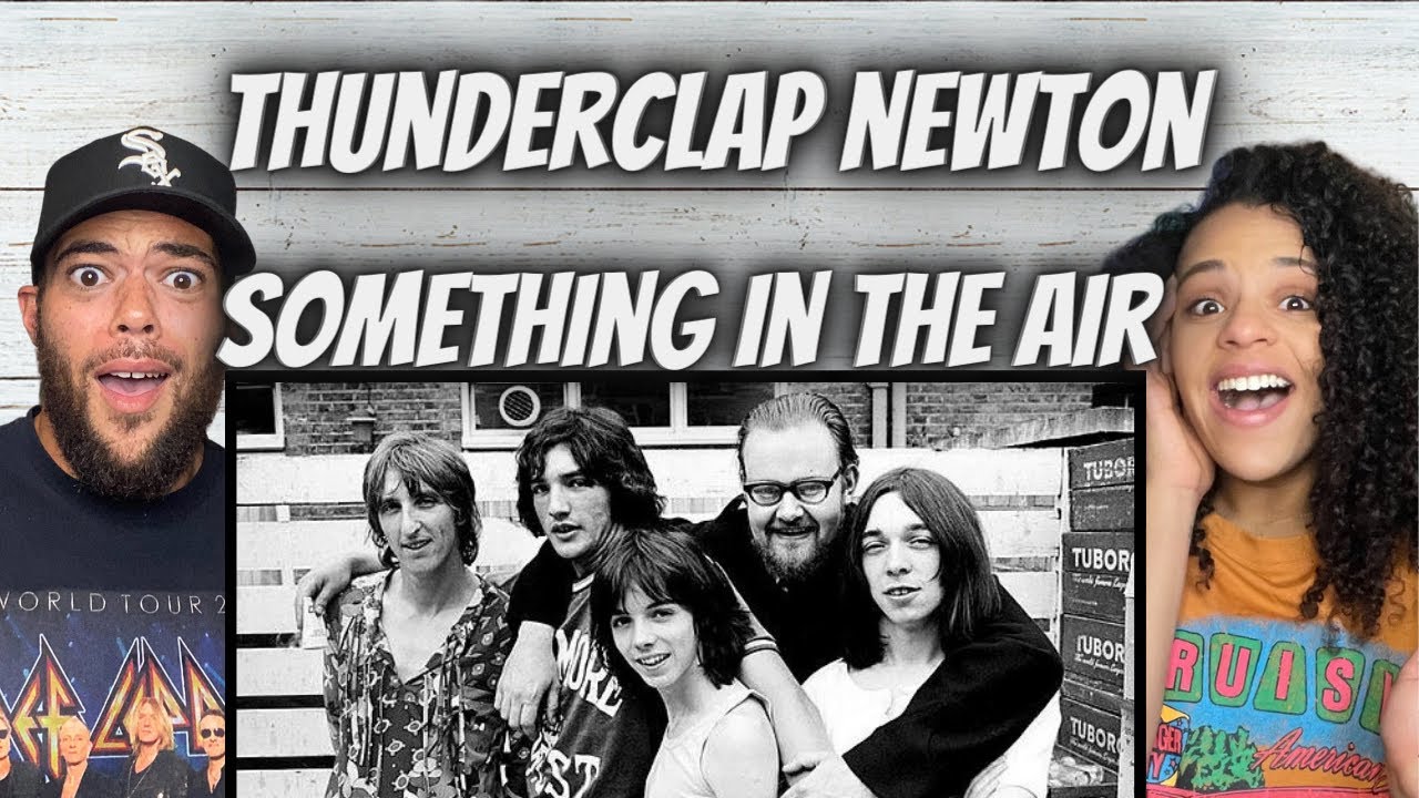 THAT PIANO!| FIRST TIME HEARING Thunderclap Newton - Something In The Air REACTION