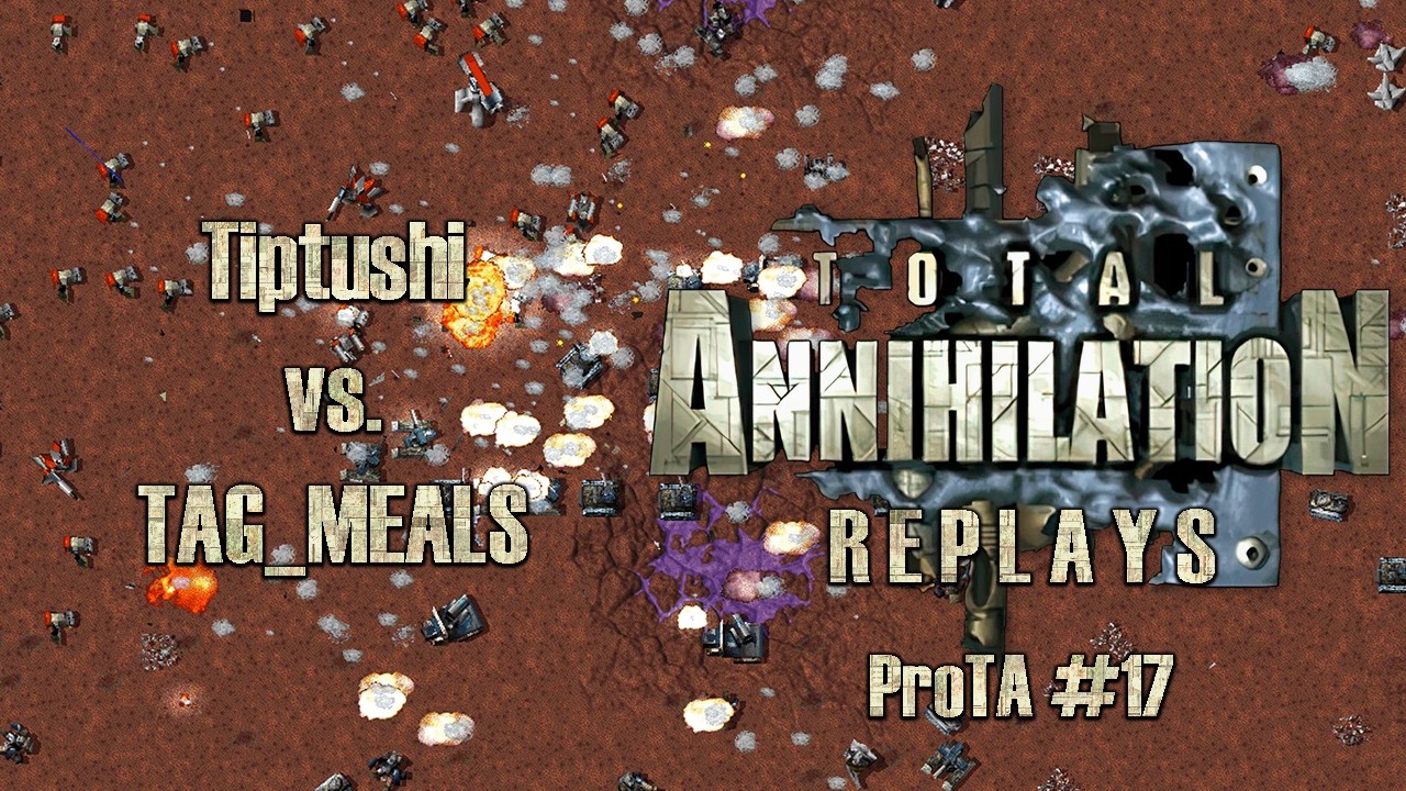 Total Annihilation | ProTA #17 -  [MS] - Writing on the Walls - TAG_MEALS vs. Tiptushi - 2/17/2026
