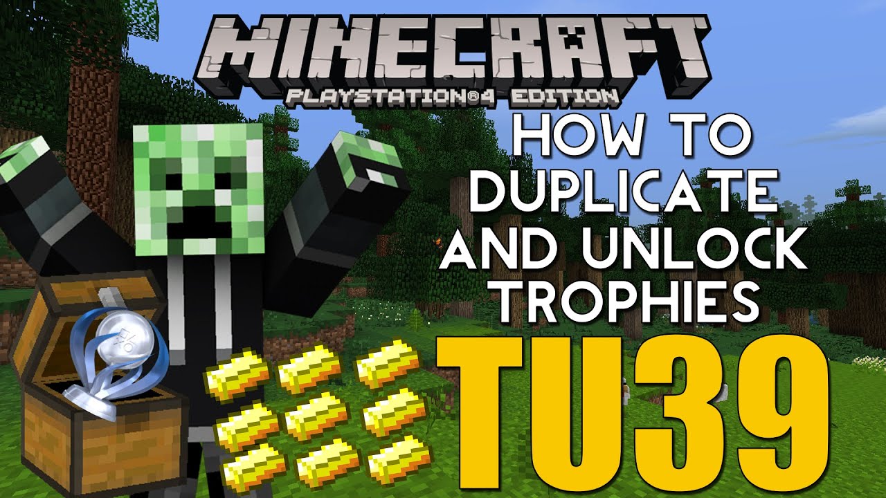 Playstation 4 Minecraft NEW DUPLICATION GLITCH & UNLOCK TROPHIES TUTORIAL TU39