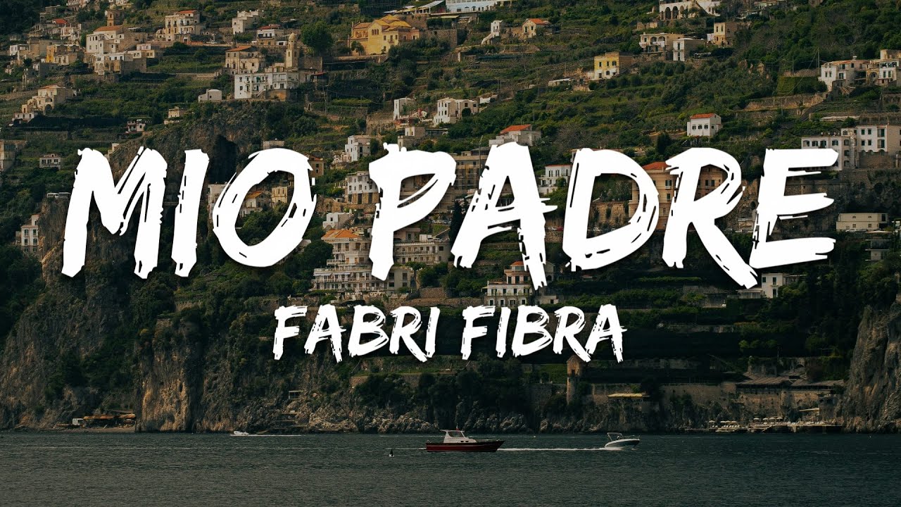 Fabri Fibra - Mio Padre (Testo/Lyrics)