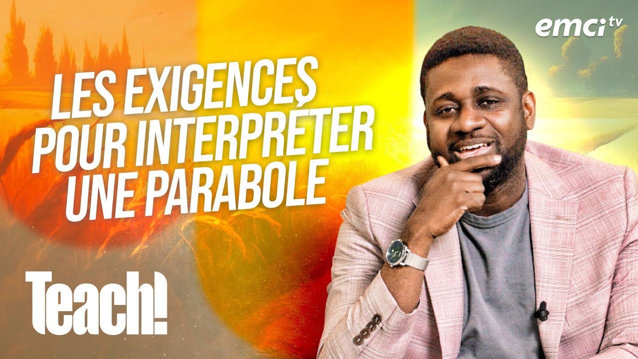 Quelques principes fondamentaux pour interpréter une parabole dans la Bible - Partie 2 - Teach...