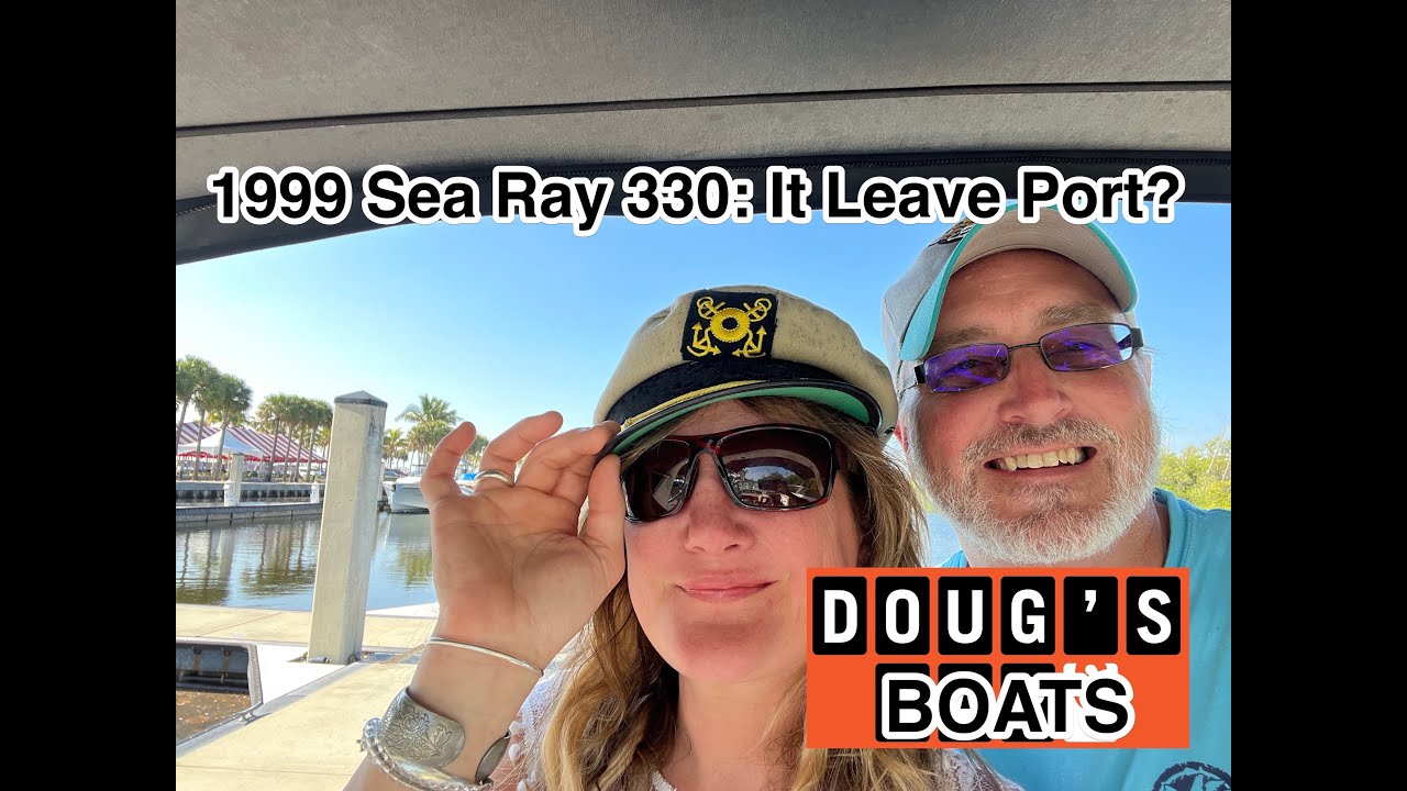 1999 Sea Ray 330: Will It Leave Port?
