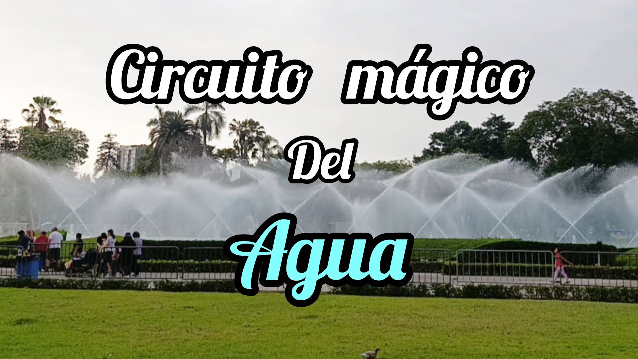 Circuito mágico del agua / Lima - Perú (de día)