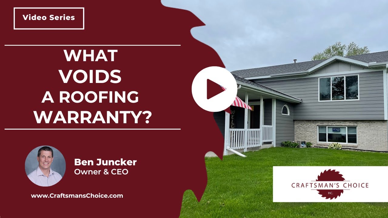 What Voids a Roofing Warranty? | Craftsman's Choice