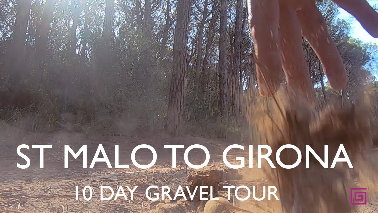 St Malo to Girona // 10 days of Gravel Cycling (UK, FR, CAT)