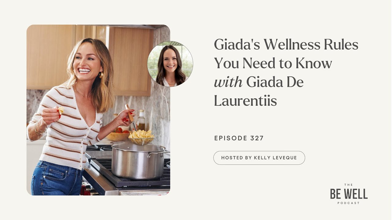 Giada’s Wellness Rules You Need to Know | Giada De Laurentiis