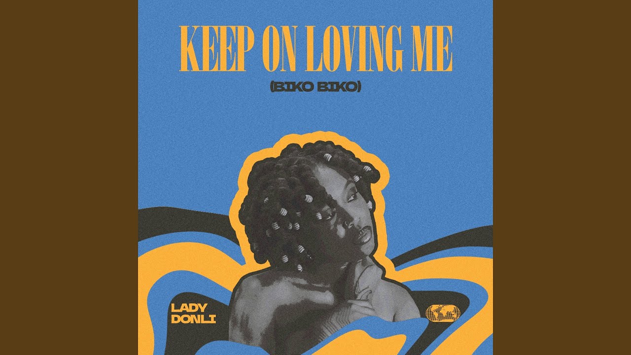 Keep On Loving Me (Biko Biko)
