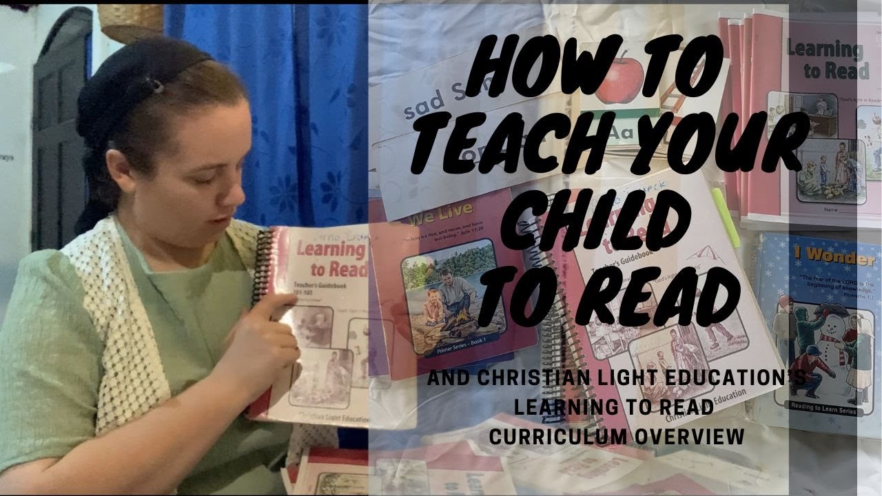 You Can Teach Your Child to Read/Christian Light Education's Learning to Read Curriculum Overview