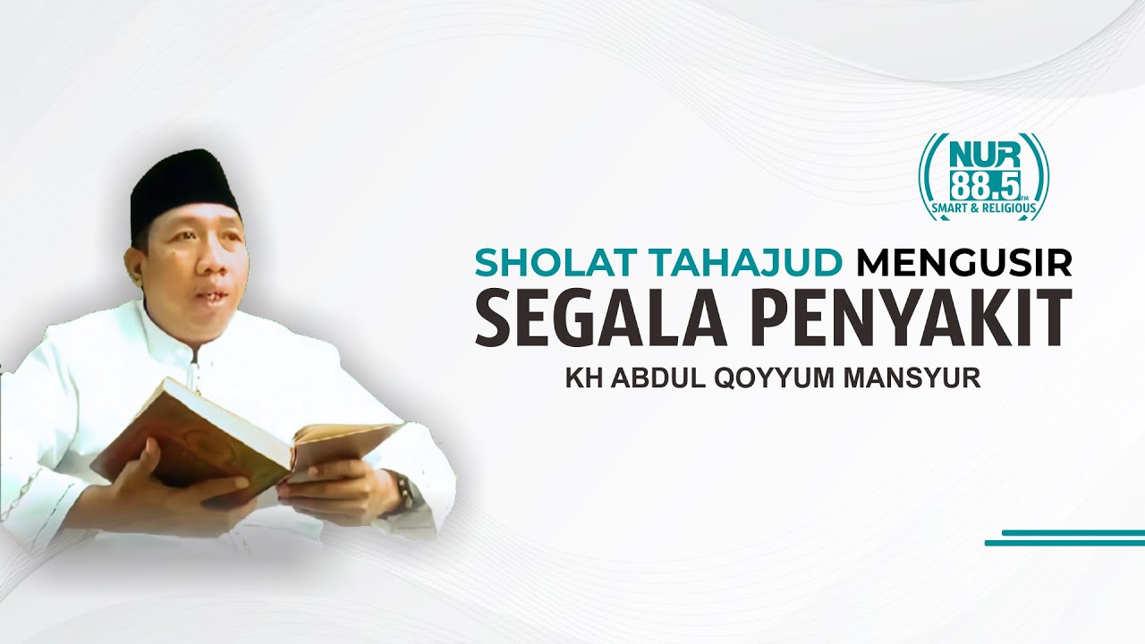 GUS QOYYUM : HIDUP AKTIF (RAHASIA SEHAT) DALAM PANDANGAN AL QUR'AN