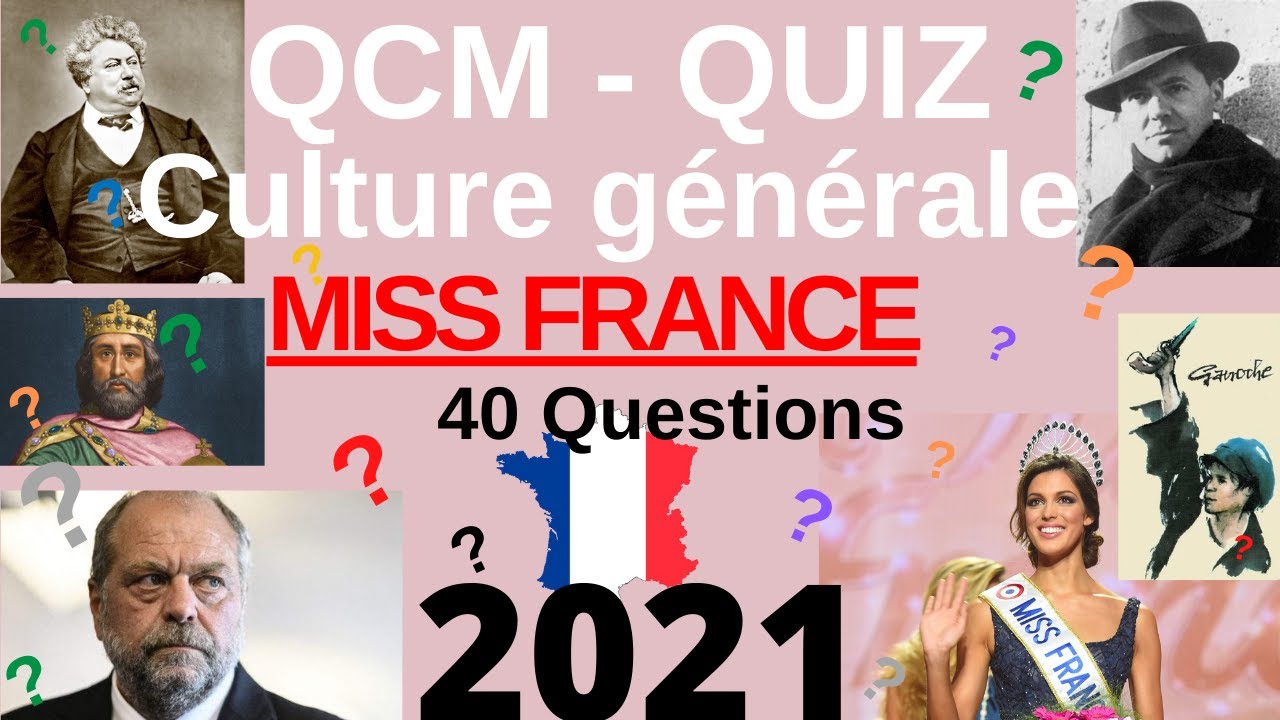 QCM - Quiz Culture Générale - Miss France 2021 (le quiz sur lequel les candidates ont planché)