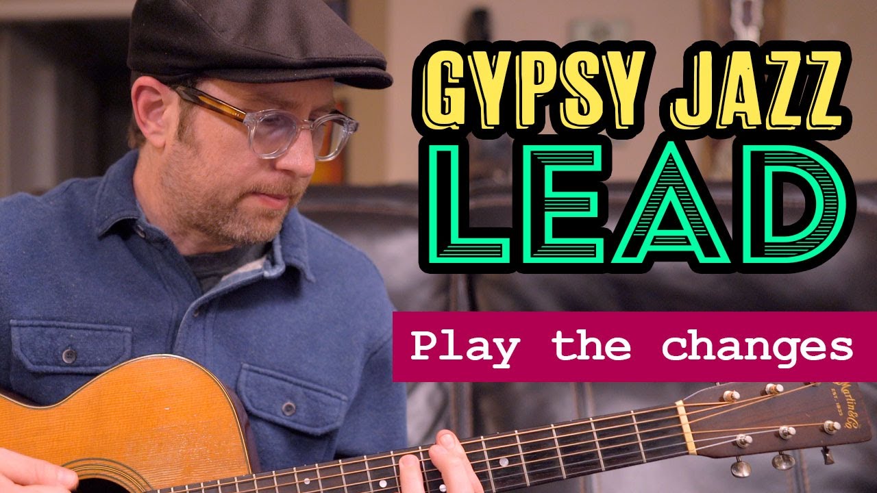 Gypsy Jazz Lead Guitar Lesson - Understanding how to play the chord changes when improvising - EP502