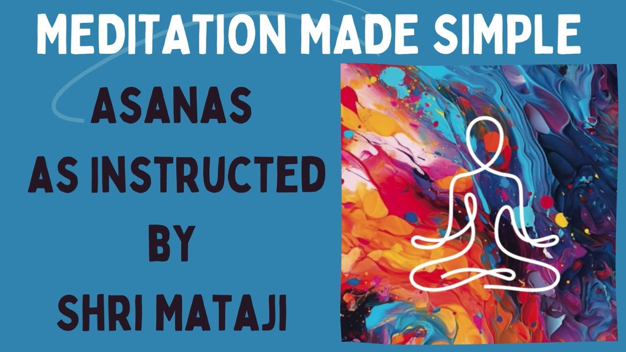 Asanas as Instructed by Shri Mataji