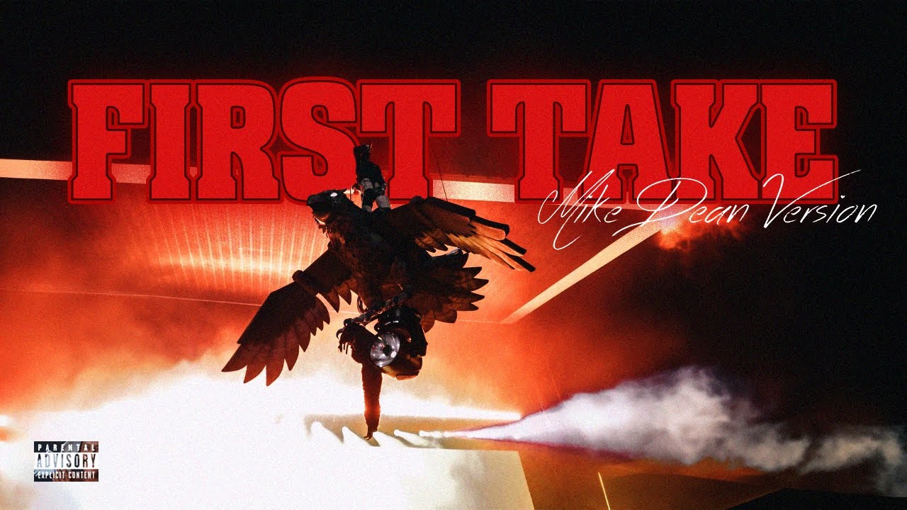 Travis Scott - First Take ft. Bryson Tiller [MXRC / MIKE DEAN VERSION] + Deezy