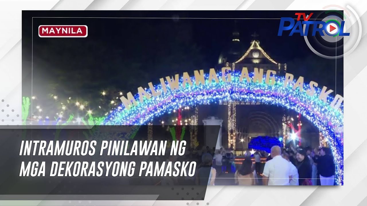 Intramuros pinailawan ng mga dekorasyong pamasko | TV Patrol