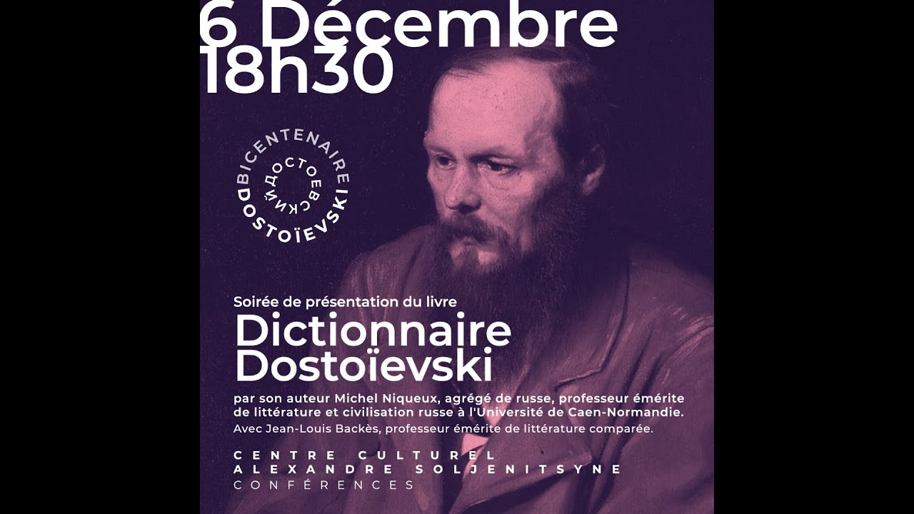 Présentation du Dictionnaire Dostoëvski par Michel Niqueux et Jean-Louis-Backès