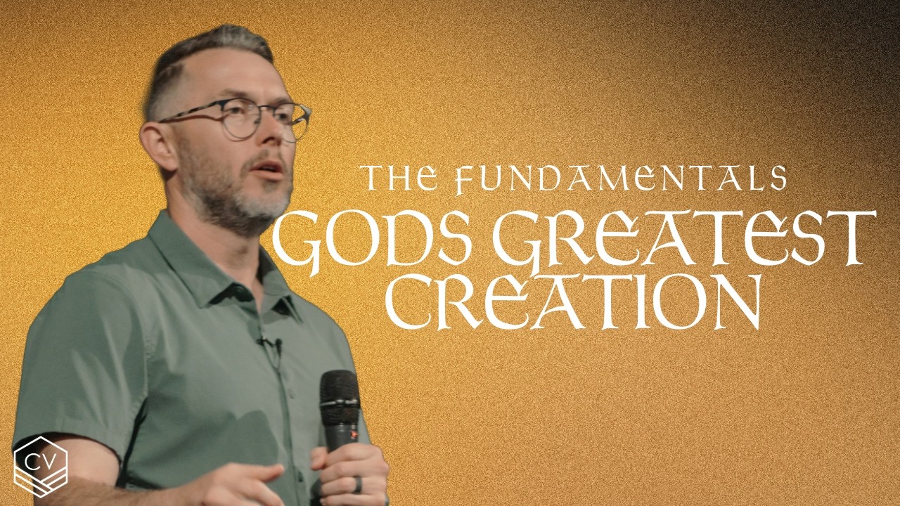 The Fundamentals | Week 3: People are the Centerpiece of God’s Creation | Pastor Josh Blair